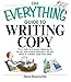 The Everything Guide To Writing Copy: From Ads and Press Release to On-Air and Online Promos--All You Need to Create Copy That Sells (Everything® Series)