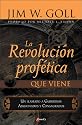 La Revolucion Profetica Que Viene (Spanish Edition)