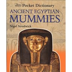 The British Museum Pocket Dictionary Ancient Egyptian Mummies (British Museum Pocket Dictionaries)