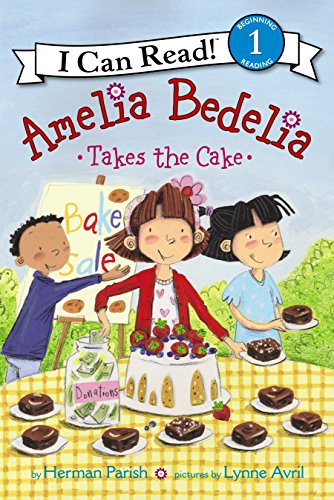 Amelia Bedelia Takes the Cake (I Can Read Level 1)