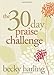 The 30-Day Praise Challenge