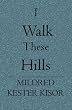 I Walk These Hills