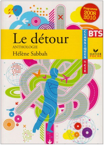 Le détour : Anthologie