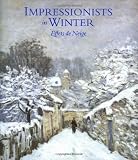 Impressionists in Winter: Effets de Neige