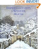 Impressionists in Winter: Effets de Neige