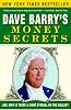 Dave Barry's Money Secrets: Like: Why Is There a Giant Eyeball on the Dollar?