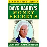 Dave Barry's Money Secrets: Like: Why Is There a Giant Eyeball on the Dollar?
