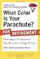 What Color Is Your Parachute? for Retirement