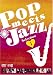 Pop meets Jazz Selection 1 [DVD]