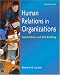 Human Relations in Organizations: Applications and Skill Building
