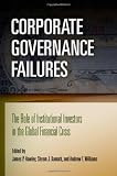 Corporate Governance Failures: The Role of Institutional Investors in the Global Financial Crisis