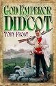 God Emperor of Didcot (Chronicles of Isambard Smith 2)
