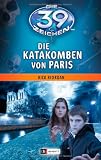 Produkt-Bild: Die 39 Zeichen - Die Katakomben von Paris: Band 1