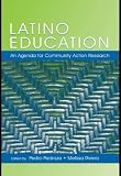 Latino Education: An Agenda for Community Action Research (National Latino/a Education Re)