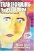 Transforming the Difficult Child: The Nurtured Heart Approach