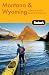 Fodor's Montana & Wyoming, 4th Edition: with the South Dakota Black Hills (Fodor's Gold Guides)