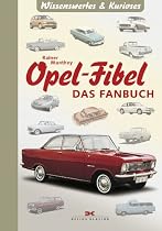 Opel-Fibel: Das Fanbuch