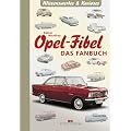 Opel-Fibel: Das Fanbuch