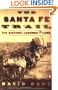 The Santa Fe Trail: Its History, Legends, and Lore