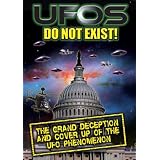 UFOs Do Not Exist: The Grand Deception and Cover-Up of the UFO Phenomenon by 