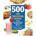500 Low Cholesterol Recipes (Flavorful Heart-Healthy Dishes Your Whole Family Will Love) (Paperback)