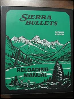 SIERRA BULLETS RELOADING MANUAL: Amazon.com: Books