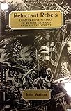 Reluctant rebels : comparative studies of revolution and underdevelopment