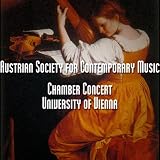 Chamber Concert - University Of Vienna / Kammerkonzert Der Oesterreichischen Gesellschaft Fuer Zeitgenoessische Musik, 28. Juni 2000 Im Fann