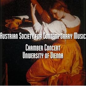 Chamber Concert - University Of Vienna / Kammerkonzert Der Oesterreichischen Gesellschaft Fuer Zeitgenoessische Musik, 28. Juni 2000 Im Fann