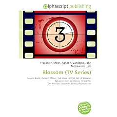 Blossom (TV Series): Mayim Bialik, Richard Masur, Ted Wass (Actor), List of Blossom Episodes, Joey Lawrence, Jenna von O�, Michael Stoyanov, Melissa Manchester