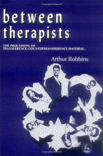 Between Therapists: The Processing of Transference/Countertransference Material