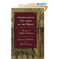 Understanding The Lord of the Rings: The Best of Tolkien Criticism by Neil D Isaacs and Rose A Zimbardo