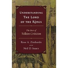 Understanding The Lord Of The Rings: The Best Of Tolkien Criticism