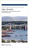 Fatty alcohols : anthropogenic and natural occurrence in the environment