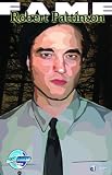 Fame: Robert Pattinson