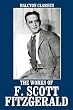 The Works of F. Scott Fitzgerald: 21 Novels and Short Stories (Halcyon Classics) The Works of F. Scott Fitzgerald: 21 Novels and Short Stories (Halcyon Classics)