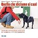Quello che diciamo ai cani - Guida alla comunicazione uomo-cane