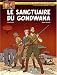 Blake et Mortimer, t. 18 : Le sanctuaire du Gondwana Blake et Mortimer, t. 18 : Le sanctuaire du Gondwana
