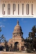The Texas State Capitol: Selected Essays from the Southwestern Historical Quarterly - Paperback