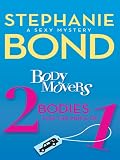 Body Movers: 2 Bodies for the Price of 1 (A Body Movers Novel)