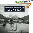 Historic Photos of Alaska (Historic Photos.) (Historic Photos.) by Dermot Cole