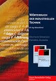 W&ouml;rterbuch der industriellen Technik - Deutsch-Spanisch - CD-ROM f&uuml;r Windows 98 SE/NT/ME/2000/XP - Brandstetter