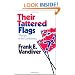 Their Tattered Flags: The Epic of the Confederacy (Williams-Ford Texas A&M University Military History Series)