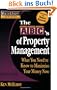 Rich Dad's Advisors: The ABC's of Property Management: What You Need to Know to Maximize Your Money Now: What You Need to Know to Maximise Your Money