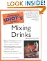 Complete Idiot's Guide to Mixing Drinks, 2E (The Complete Idiot's Guide)
