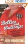Bellies and Bullseyes: The Outrageous True Story of Darts