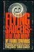 Flying saucers, here and now! Flying saucers, here and now!