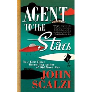 Agent to the Stars - John Scalzi