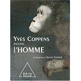 Yves Coppens raconte l'Hommepar Yves Coppens