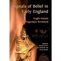 Signals of Belief in Early England: Anglo-Saxon Paganism Revisited